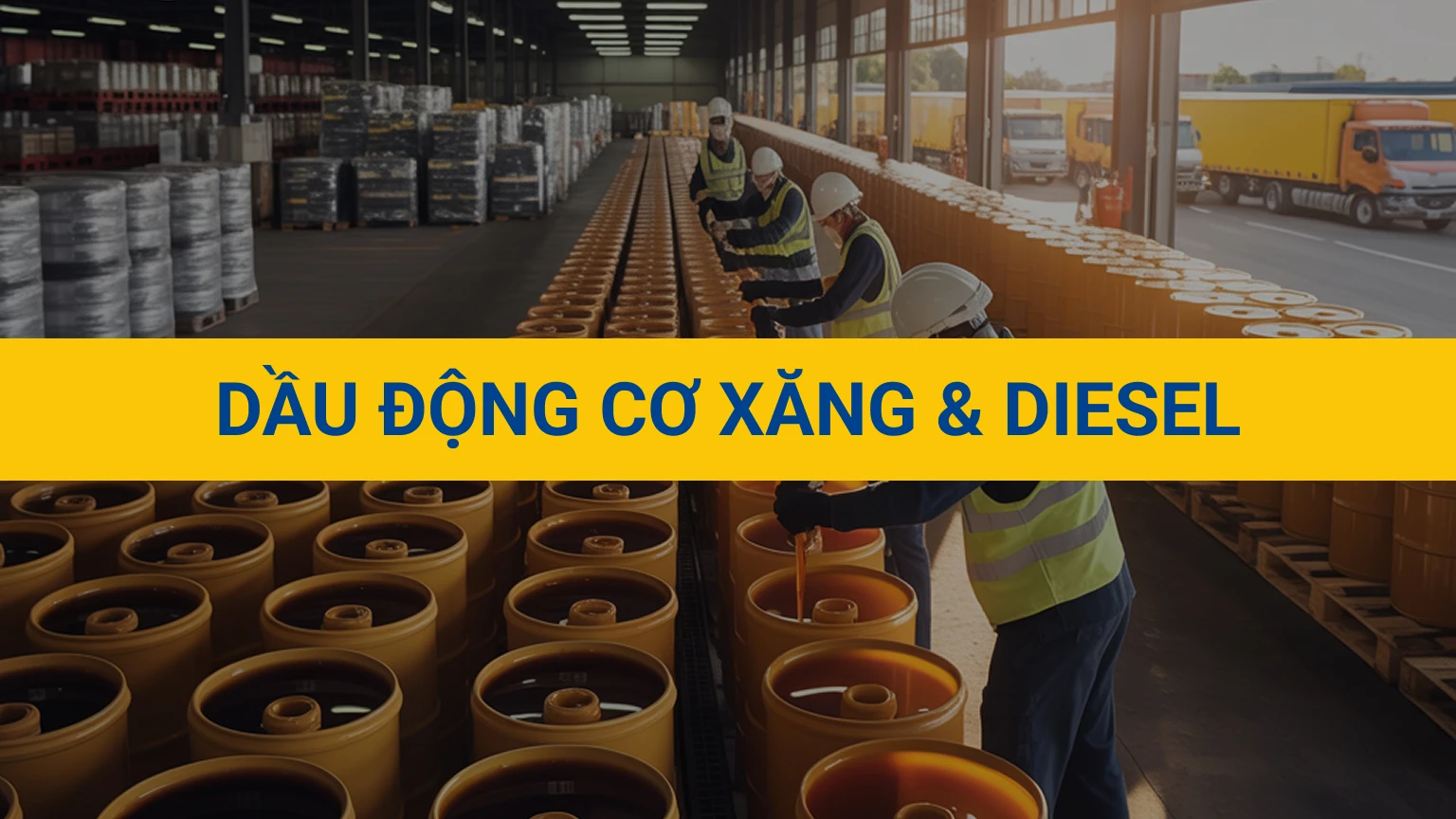 Dầu Động Cơ Xăng Và Diesel
